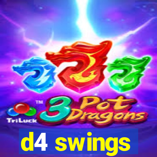 d4 swings